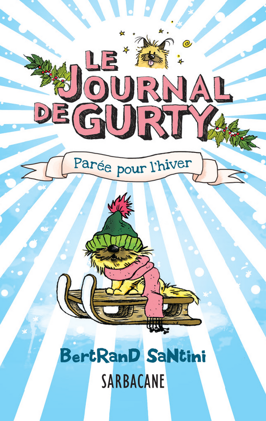 Le journal de Gurty : Par¨¦e pour l'hiver